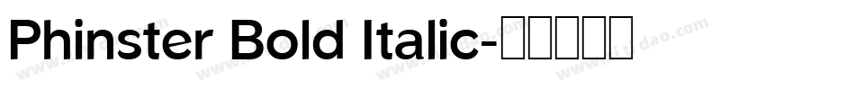Phinster Bold Italic字体转换